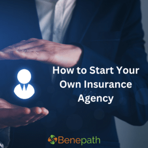 How to Start Your Own Insurance Agency text overlaying image of a man in a suit