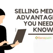 Selling Medicare Advantage: All You Need to Know