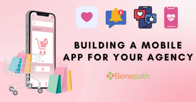 Building a Mobile App for Your Agency