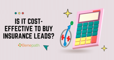Is it Cost-Effective to Buy Insurance Leads? 